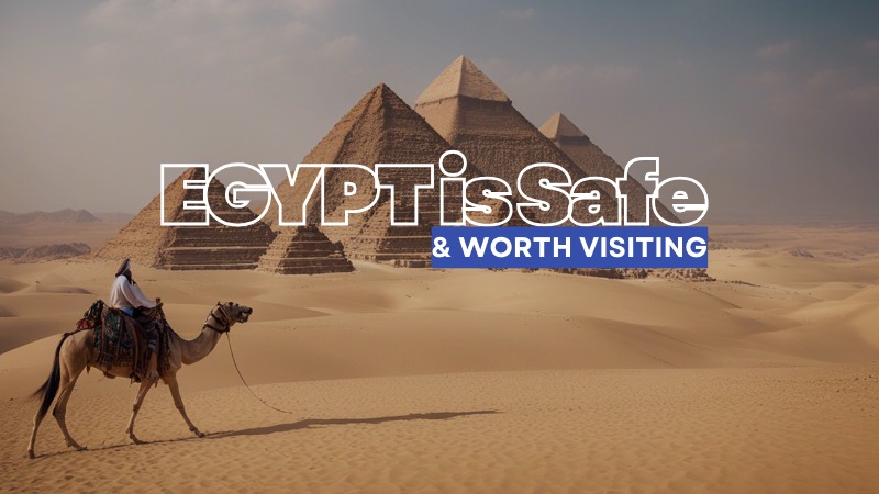 Is Egypt Safe in 2026? 8 Essential Tips for Americans & Europeans Before Booking